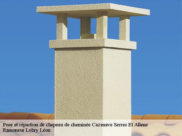 Pose et répartion de chapeau de cheminée cazenave-serres-et-allens-09400 Ramoneur Lobry Léon